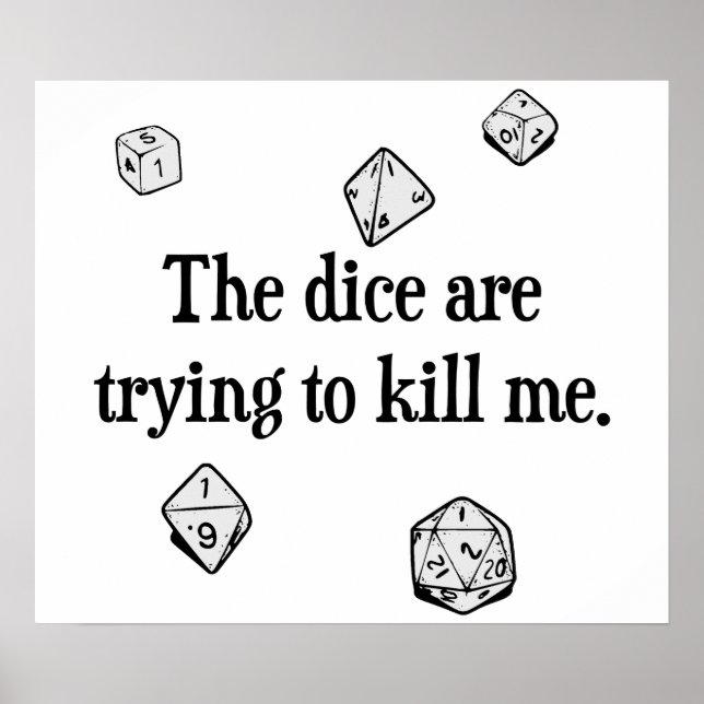 The Dice are Trying to Kill Me Poster (Front)