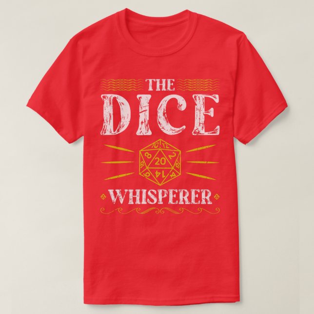 The Dice Whisperer D20 RPG Gamer T-Shirt (Design Front)