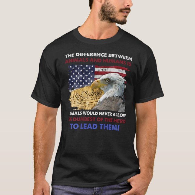 The Difference Between Animals And Humans Is Anima T-Shirt (Front)