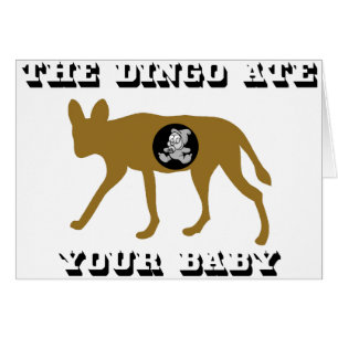 The Dingo Ate Your Baby