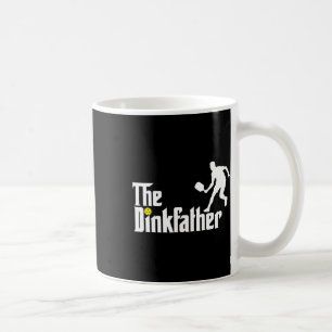 The Dink Father Pickleball Dad Funny Pickleball Coffee Mug
