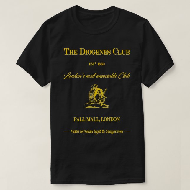 The Diogenes Club Londonx27s most unsociable Club  T-Shirt (Design Front)