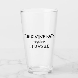The Divine Path Requires Struggle Glass