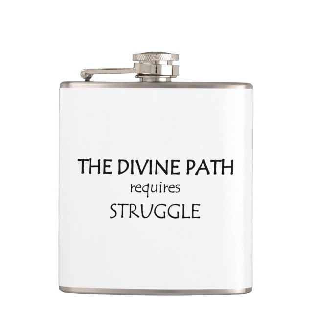 The Divine Path Requires Struggle Hip Flask (Front)