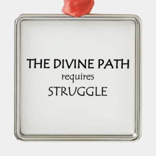 The Divine Path Requires Struggle Metal Tree Decoration
