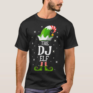 The Dj Elf Family Matching Group Christmas  T-Shirt