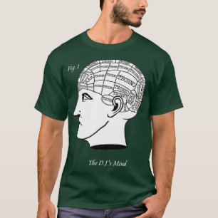 The DJs Mind - Techno Music Mix Phrenology T-Shirt