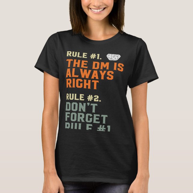 The DM is Always Right D20 RPG Game Master Rules T-Shirt (Front)