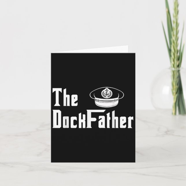 The Dock Father Captain Of The Boat Dad Funny Fath Card (Front)