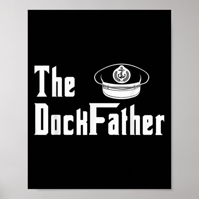 The Dock Father Captain Of The Boat Dad Funny Fath Poster (Front)
