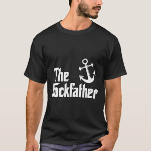 The Dockfather Funny Boating Fishing Boat Dad Capt T-Shirt