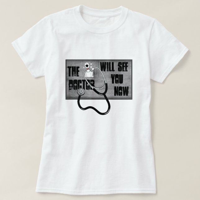 The Doctor Will See You Now Funny Veterinarian T-Shirt (Design Front)