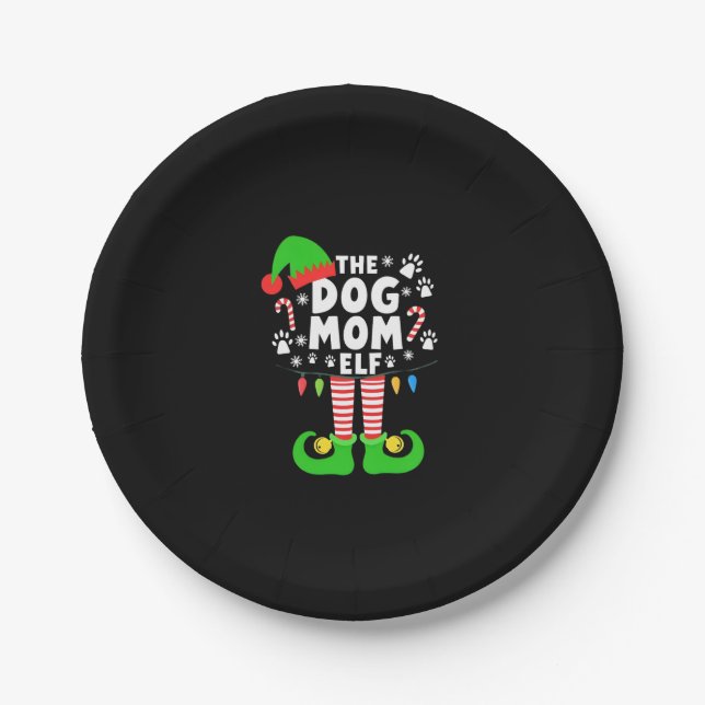 The Dog Mom Elf Xmas Funny Dogs lover Christmas Do Paper Plate (Front)