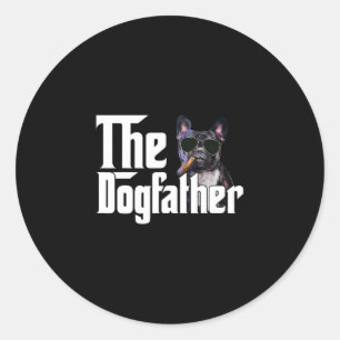 The Dogfather French Bulldog Fun Dog Owner Dog Lov Classic Round Sticker