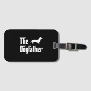 The Dogfather Mens Dachshund Dog Lovers Luggage Tag
