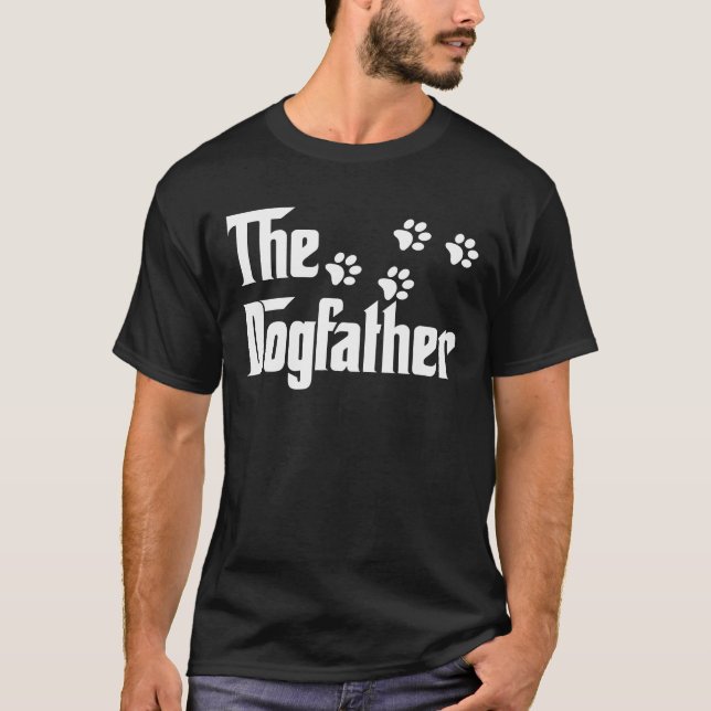 The Dogfather T Shirt Dad Fathers Day Gift Dog Lov (Front)