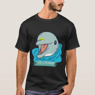 The dolphin is man's best friend T-Shirt