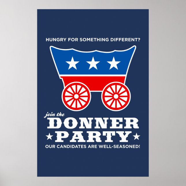 The Donner Party - hungry for something different? Poster (Front)
