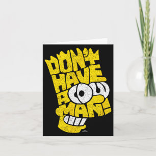 The Don't Have A Cow Man Card