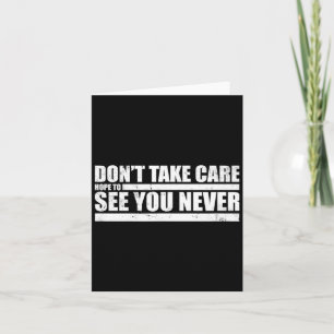 The Don't Take Care Challenge Quote (distressed Co Card