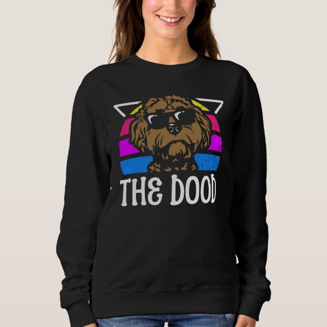 The Dood Doodle Labradoodle Goldendoodle  21 Sweatshirt (Front)