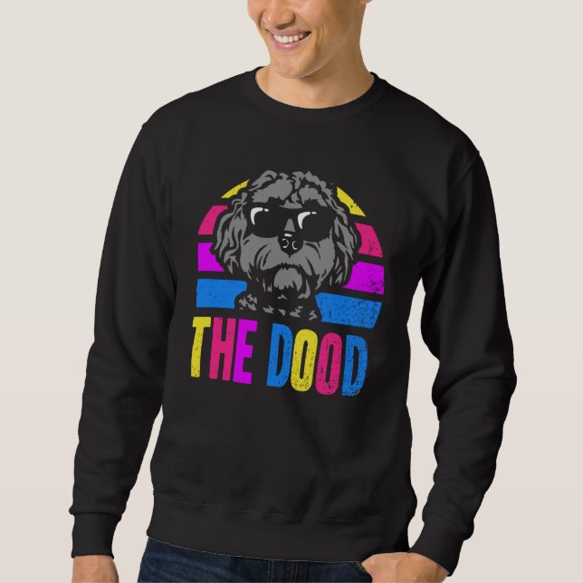 The Dood Doodle Labradoodle Goldendoodle  3 Sweatshirt (Front)