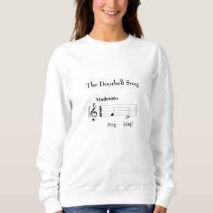 The Doorbell Song Humourous Music Score Sweatshirt