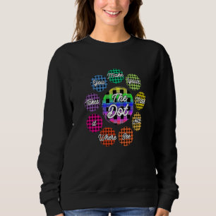 The Dot Day 2022 Make Your Mark See Where It Takes Sweatshirt