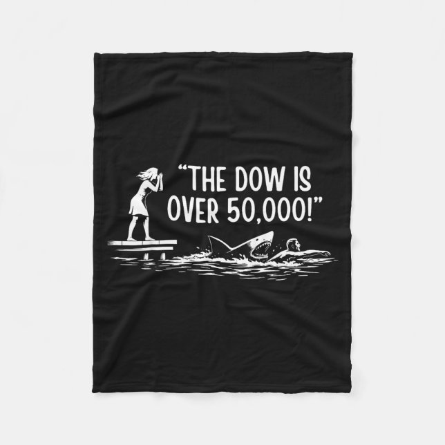 The dow is over 50,000! meme shark  fleece blanket (Front)