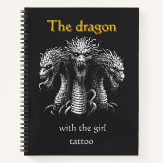 The Dragon with the Girl Tattoo – Funny Dark Notebook