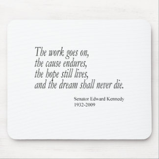 The dream shall never die... mouse pad