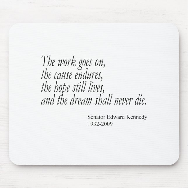 The dream shall never die... mouse pad (Front)