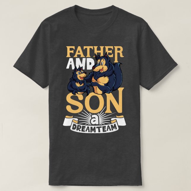 The dream team father and son 1 T-Shirt (Design Front)