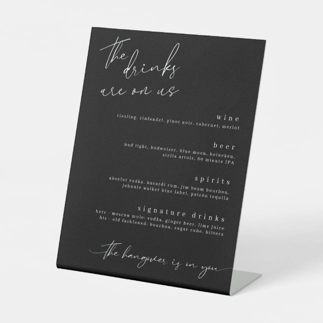 The Drinks are on Us Minimalist Drinks Sign (Front)