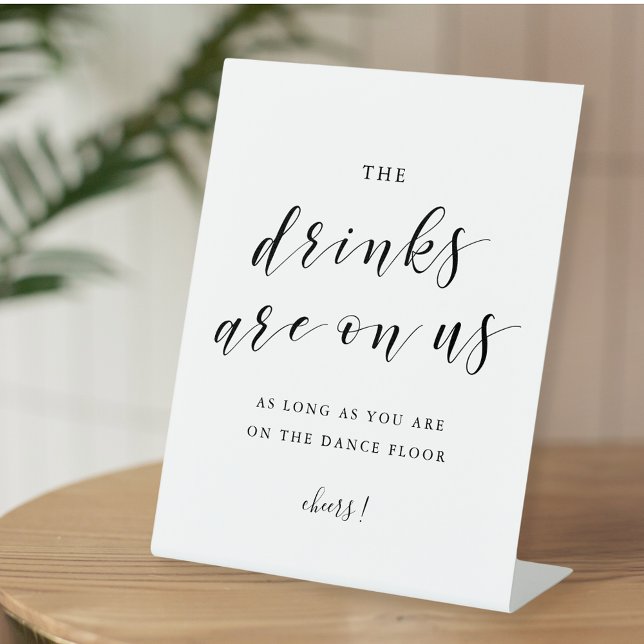 The Drinks Are On Us Wedding Open Bar Table Pedestal Sign (Creator Uploaded)