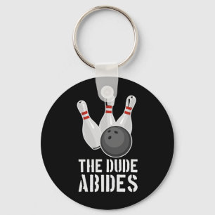 The Dude Abides Funny Bowling - Men Women T Shirt Key Ring