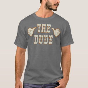 The Dude T-Shirt