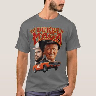 THE DUKES OF MAGA friends funny T-Shirt