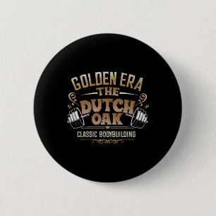 The Dutch Oak Clic Bodybuilding Gym Fitness Body B 6 Cm Round Badge