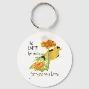 The Earth has Music for those who Listen Quote Key Ring