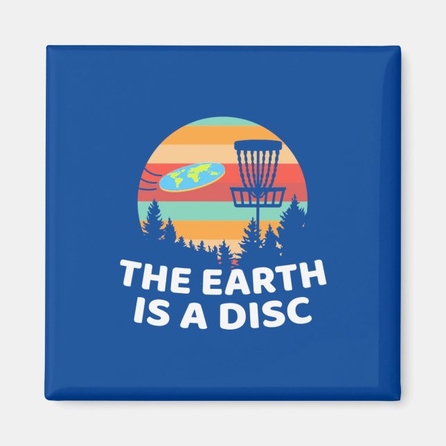 The Earth Is A Disc Golf Magnet (Front)