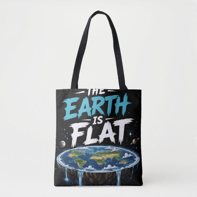 The Earth Is Flat – Bold Satirical Graphic Design Tote Bag (Front)