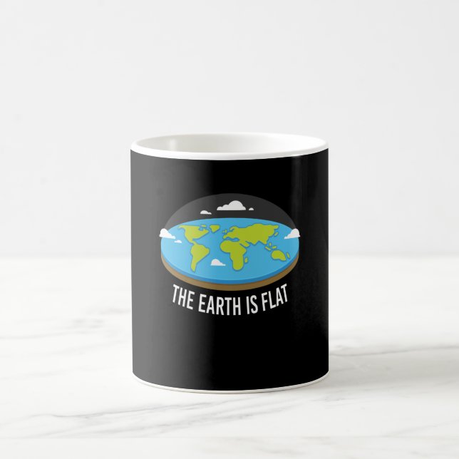 The Earth Is Flat Earthers Coffee Mug (Center)