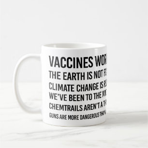 The earth is not flat and climate change is real coffee mug