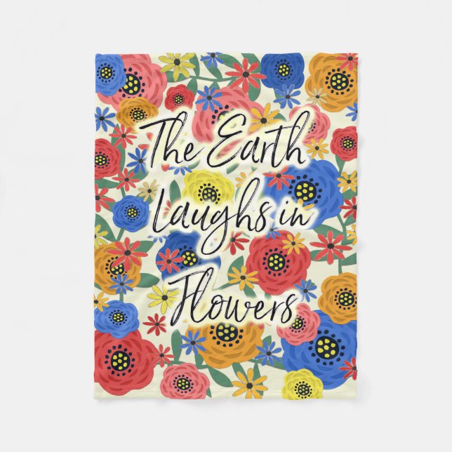 The Earth Laughs in Flowers Fleece Blanket (Front)