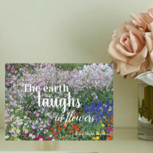 The Earth Laughs in Flowers Quote Floral Plaque