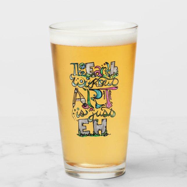 The earth without art is just EH Glass (Front Filled)