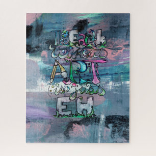 The Earth without Art is just Eh                   Jigsaw Puzzle