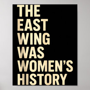 The East Wing Was Womens History Print For Feminis