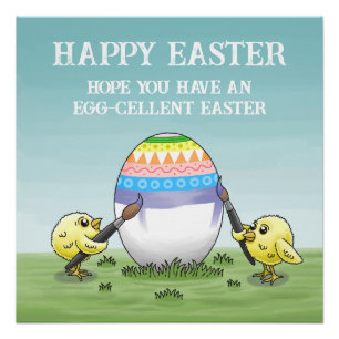 The Easter egg is painted by the chicks Poster
